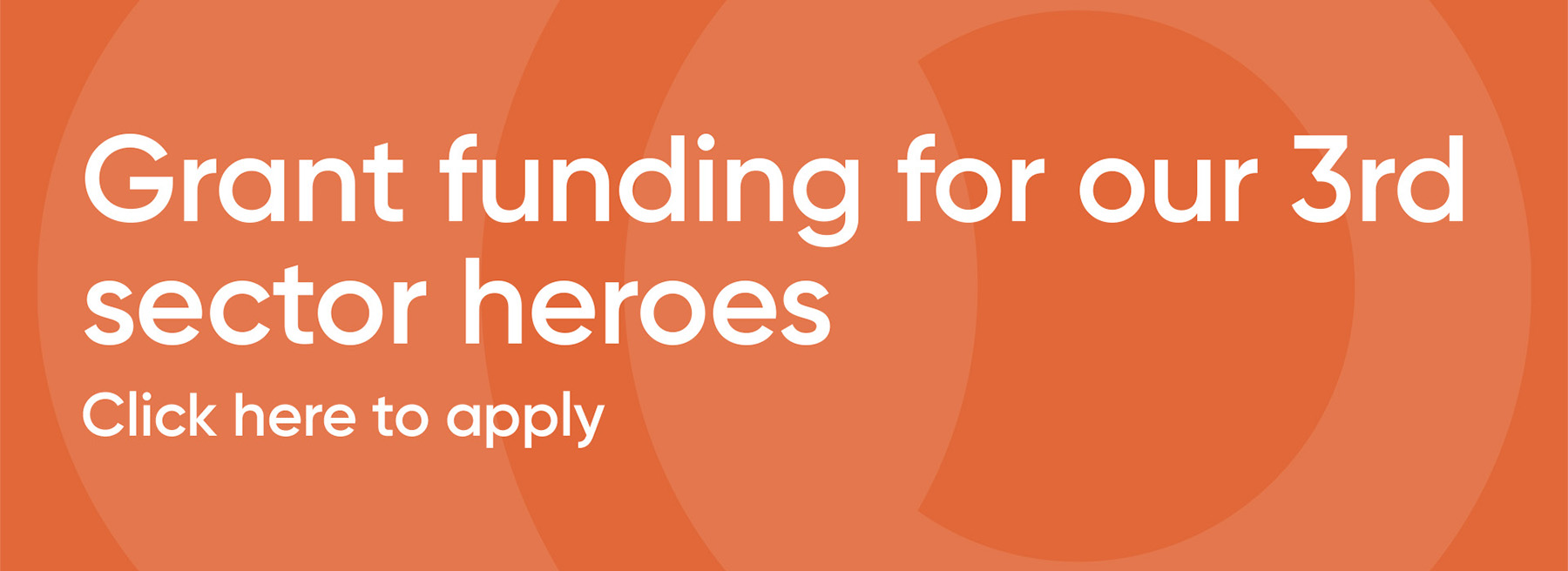 Grant funding for our 3rd sector heroes